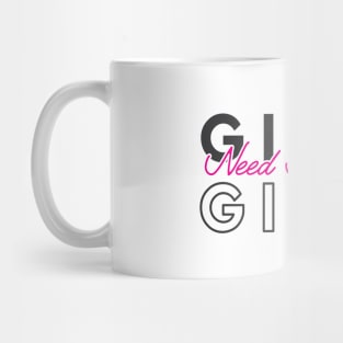 Girls need to support girls Mug